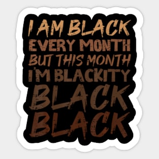 Blackity Black Every Month Black History BHM African Sticker